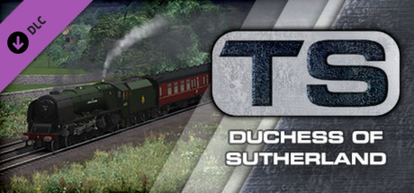 Capa de Train Simulator: Duchess of Sutherland Loco Add-On